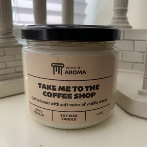 Take Me To The Coffee Shop Soy Candle